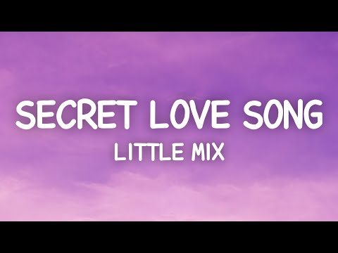 Little Mix – Secret Love Song (Lyrics) ft. Jason Derulo