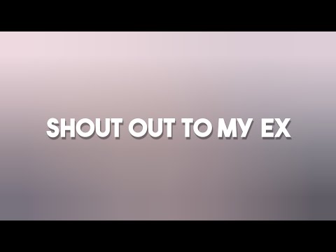 Little Mix – Shout Out To My Ex / Lyrics