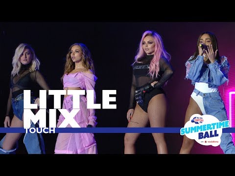 Little Mix – 'Touch'  (Live At Capital’s Summertime Ball 2017)