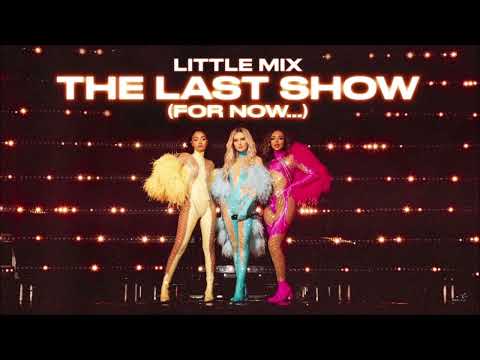 Little Mix – Woman Like Me (Rock Version) (from Little Mix: The Last Show (For Now…))