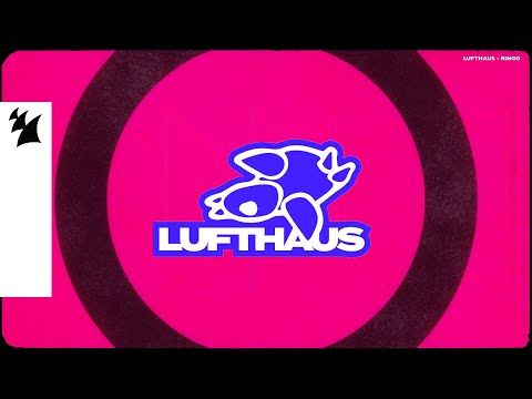 Lufthaus – Ringo (Official Visualizer)