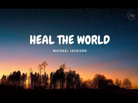 [Lyrics + Vietsub] Heal The World || Michael Jackson