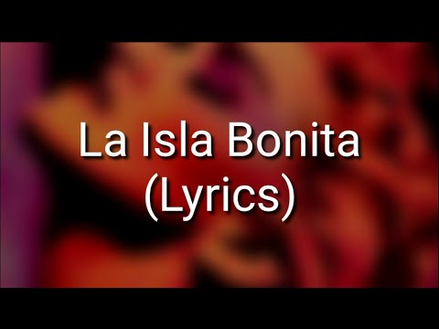 Madonna – La Isla Bonita (Lyrics)