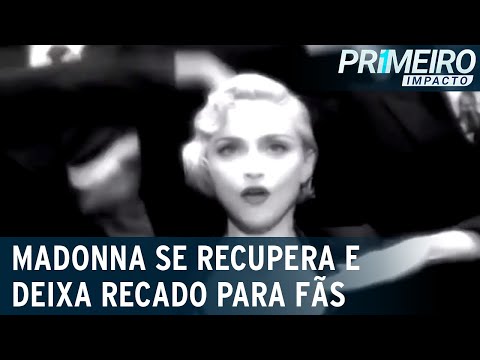 Madonna se recupera de infecção bacteriana e deixa recado para fãs | Primeiro Impacto (11/07/23)