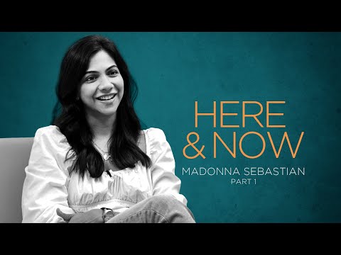 Madonna Sebastian | Here & Now (Part 1) @wonderwallmedia