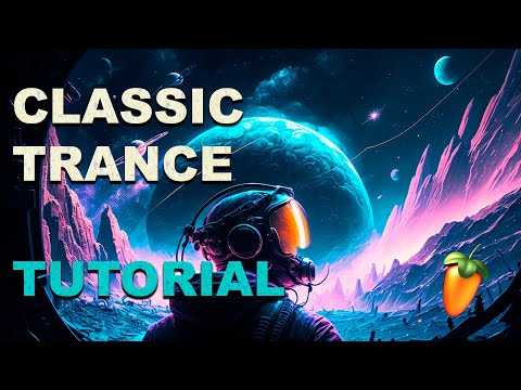 Making a Classic Trance Track Complete Tutorial
