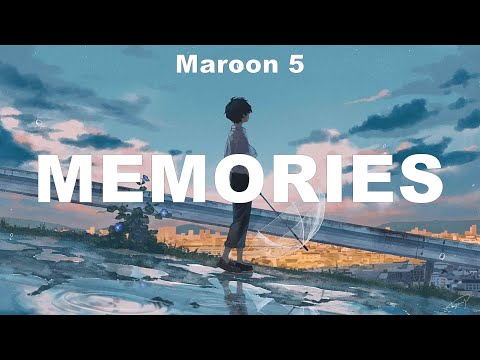 Maroon 5 ~ Memories # lyrics # Kesha, Billie Eilish, My Heart Will Go On