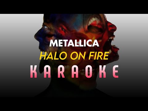 Metallica – Halo On Fire KARAOKE