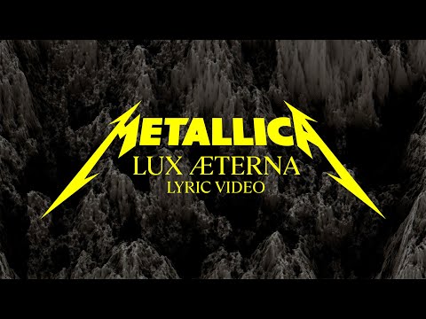 Metallica: Lux Æterna (Official Lyric Video)