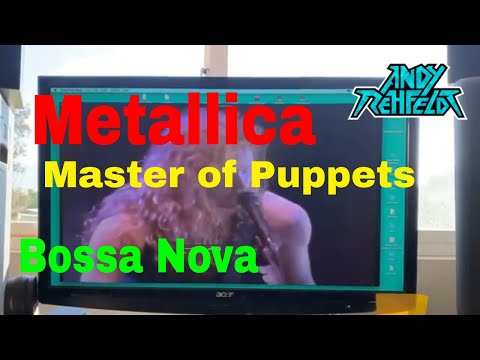 Metallica-Master of Puppets(Jazz Bossa nova Version) #metallica #masterofpuppets #bossanova