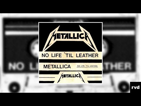Metallica – No Life 'til Leather [Full Demo + Bonus Track –  July 6, 1982]