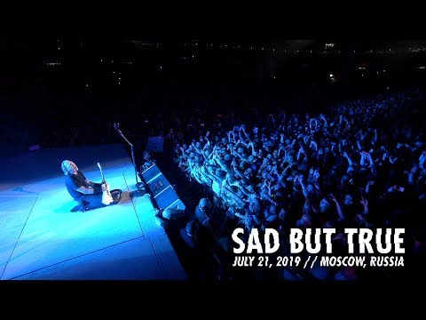 Metallica: Sad But True (Moscow, Russia – July 21, 2019)