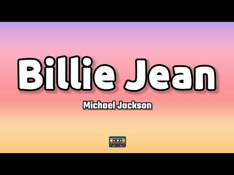 Michael Jackson – Billie Jean (Lyrics)