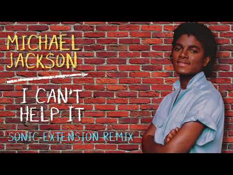 Michael Jackson – I Can't Help It (Sonic Extension Remix)