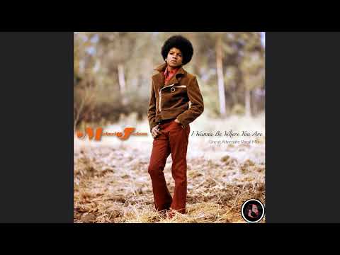 Michael Jackson – I Wanna Be Where You Are (Uncut Alternate Vocal Mix)