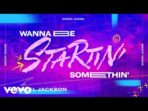 Michael Jackson – Wanna Be Startin' Somethin' (Official Lyric Video)