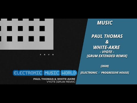 MUSIC: Paul Thomas & White-Akre – Vyote (Grum Extended Remix)