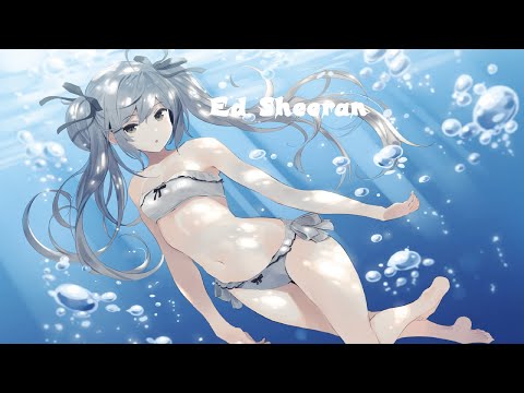 Nightcore – Boat – Ed Sheeran || sped up