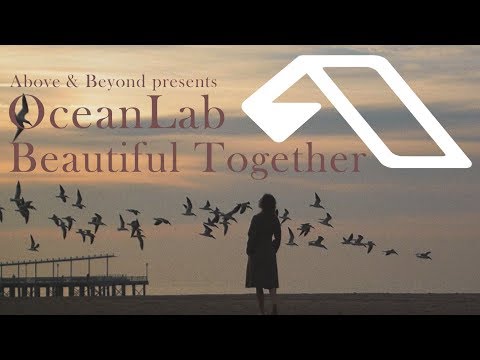 OceanLab – Beautiful Together (Radio Edit)(with Lyrics)