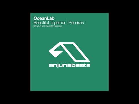 OceanLab – Beautiful Together (Seraque Remix)
