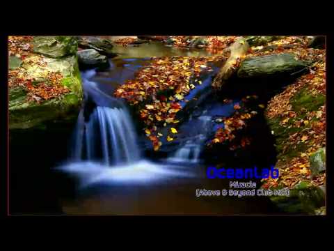 OceanLab – Miracle (Above & Beyond Club Mix) [HD]