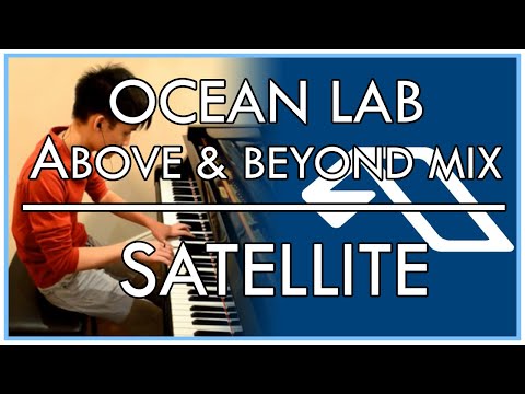 OceanLab – Satellite [Original Above & Beyond Mix] (Piano Cover)