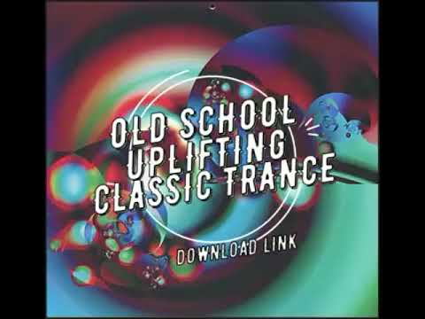 OLD SCHOOL UPLIFTING CLASSIC TRANCE 2000,s