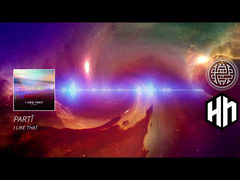 PARTÎ – I like That [Electrostep Network & Hard Nation PREMIERE]
