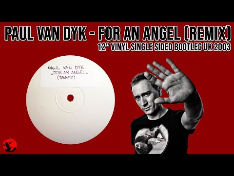 Paul van Dyk – For An Angel (Remix) (12" Vinyl Single Sided Bootleg UK 2003)