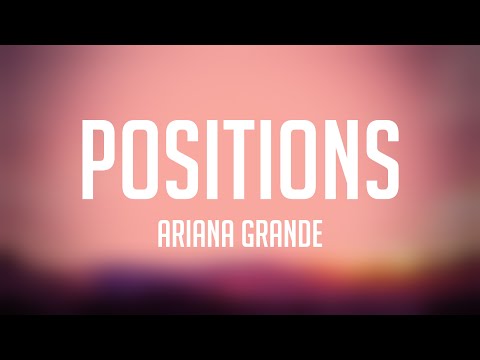 Positions – Ariana Grande (Lyrics Video) 💸