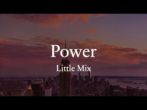 Power Lyrics – Little Mix