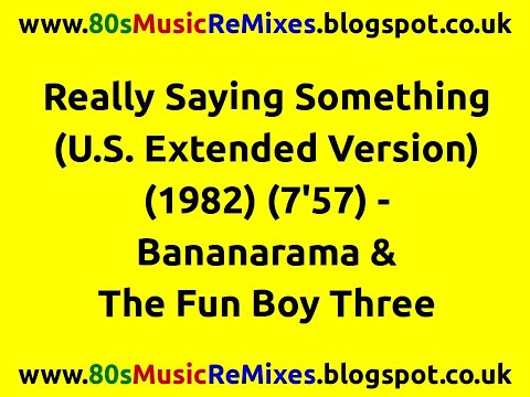 Really Saying Something (U.S. Extended Version) – Bananarama & The Fun Boy Three | 80s Club Mixes