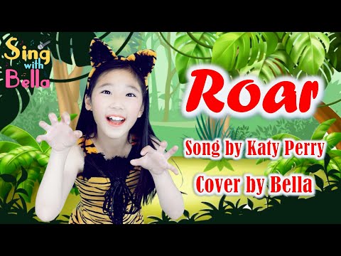 Roar Katy Perry – cover by Bella with Lyrics and  Actions | Sing with Bella