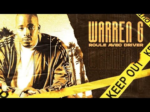 ROULE AVEC DRIVER spécial Warren G ( l'évadé de DEATH ROW )