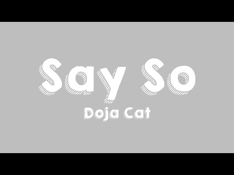 Say So – Doja Cat (Lyrics Version) 🥃