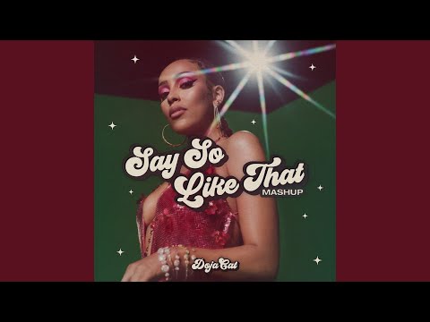 Say So / Like That (Mashup)