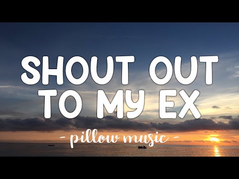 Shout Out To My Ex – Little Mix (Lyrics) 🎵