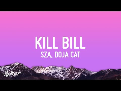 SZA – Kill Bill ft. Doja Cat (Remix) (Lyrics)