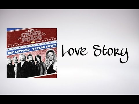 Taylor Swift and Def Leppard  – Love Story (CMT Crossroads) Audio