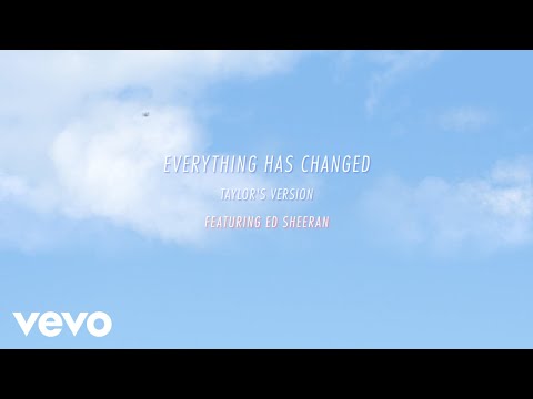 Taylor Swift – Everything Has Changed (Taylor's Version) (Lyric Video) ft. Ed Sheeran