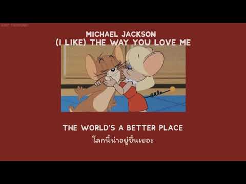 [Thaisub] (I Like) The Way You Love Me – Michael Jackson