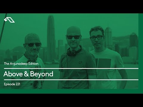 The Anjunadeep Edition 221 with Above & Beyond (ABGT300 Deep Warm Up Set)
