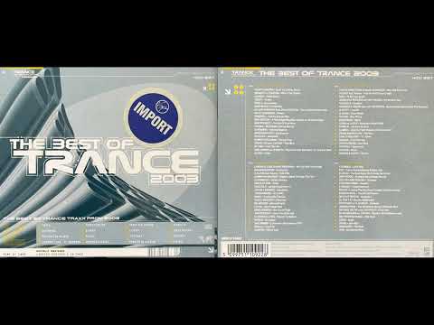 The Best of Trance 2003 (Disc 1) (Classic Trance Mix Album) [HQ]
