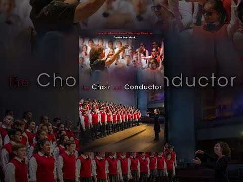 The Choir and Conductor