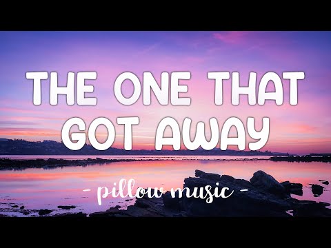The One That Got Away – Katy Perry (Lyrics) 🎵