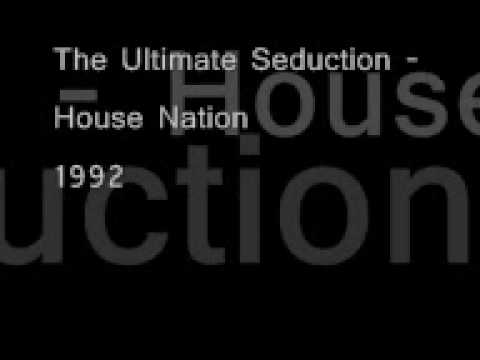 The Ultimate Seduction – House Nation (1992)