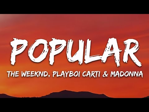 The Weeknd, Madonna, Playboi Carti – Popular (Lyrics)