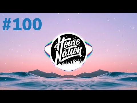 Top 100 House Nation Drops
