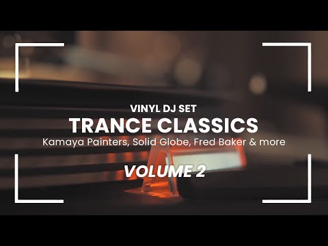 Trance Classics on Vinyl – Live DJ Set | Kamaya Painters ✕ Solid Globe ✕ Fred Baker ✕ Pulser