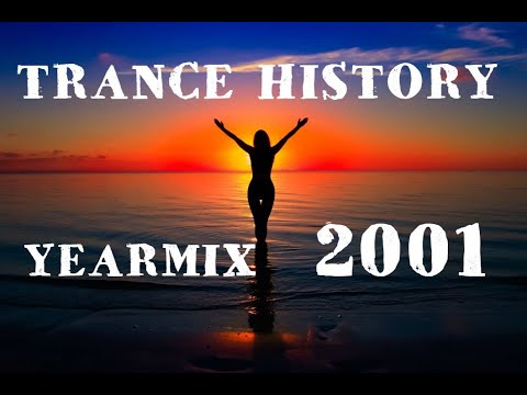 Trance History – YearMix 2001 (Safri Duo, Tiesto, ATB, Push, PPK) (The Best of CLASSIC TRANCE)